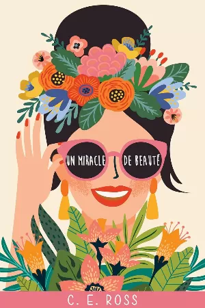 C. E. Ross – Un miracle de beauté